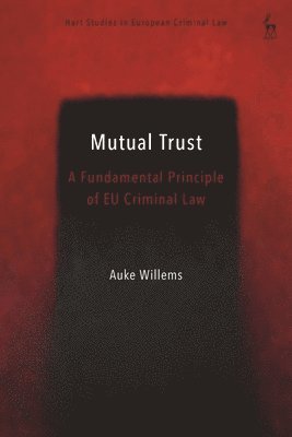 bokomslag Principle of Mutual Trust in EU Criminal Law