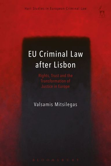 Valsamis Mitsilegas, Valsamis Mitsilegas - EU Criminal Law after Lisbon, Häftad