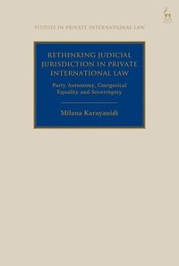 bokomslag Rethinking Judicial Jurisdiction in Private International Law