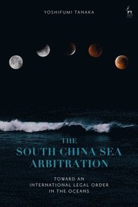 bokomslag The South China Sea Arbitration