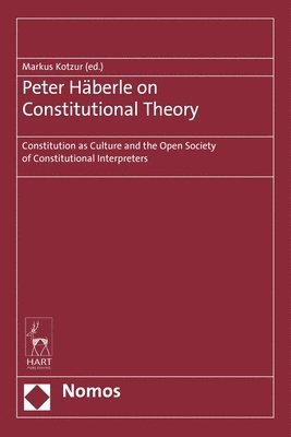 Markus Kotzur, Markus (University of Hamburg) Kotzur - Peter Häberle on Constitutional Theory, Inbunden