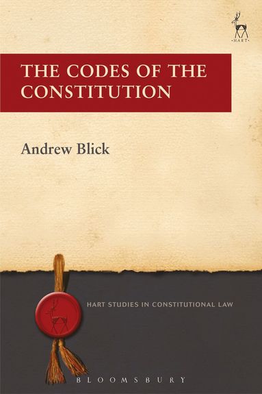 Andrew Blick - Codes of the Constitution, Häftad