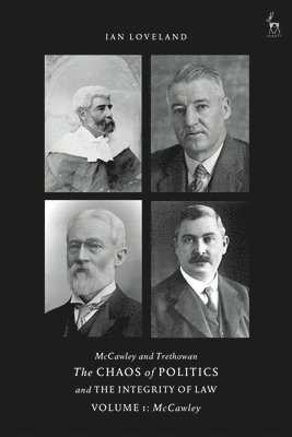 McCawley and Trethowan - The Chaos of Politics and the Integrity of Law - Volume 1 1