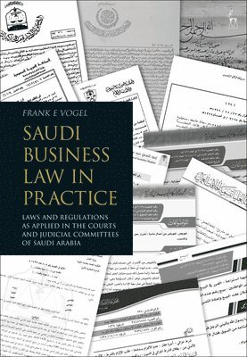 Frank E Vogel, Frank E (Harvard Law School (retired)) Vogel - Saudi Business Law in Practice, Inbunden