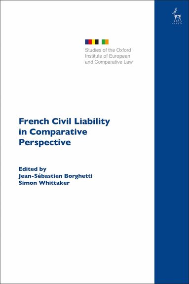 Jean-Sébastien Borghetti, Simon Whittaker - French Civil Liability in Comparative Perspective, Inbunden