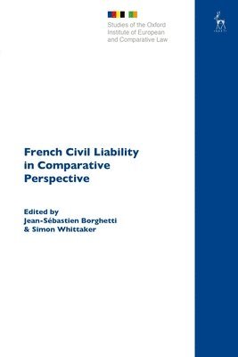 bokomslag French Civil Liability in Comparative Perspective