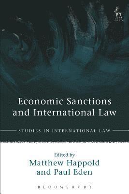 Matthew Happold, Paul Eden - Economic Sanctions and International Law, Häftad