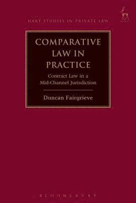 Duncan Fairgrieve - Comparative Law in Practice, Häftad