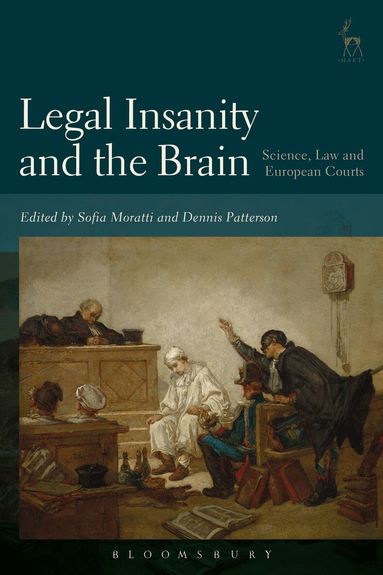Sofia Moratti, Dennis Patterson - Legal Insanity and the Brain, Häftad