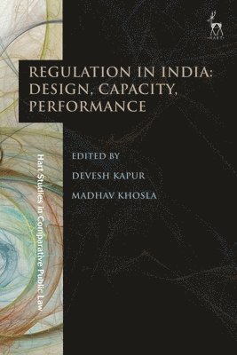 Regulation in India: Design, Capacity, Performance 1