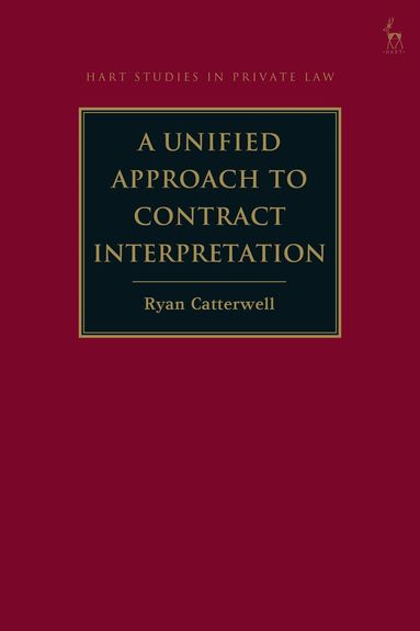 Ryan Catterwell - Unified Approach to Contract Interpretation, Inbunden