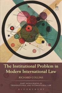 bokomslag Institutional Problem in Modern International Law