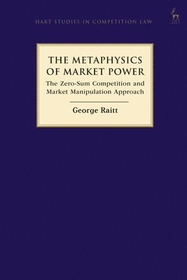 bokomslag Metaphysics of Market Power