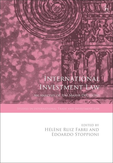Hélène Ruiz Fabri, Edoardo Stoppioni - International Investment Law, Inbunden