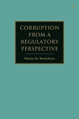 Corruption from a Regulatory Perspective 1