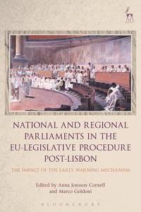 bokomslag National and Regional Parliaments in the EU-Legislative Procedure Post-Lisbon