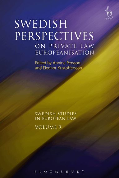 Annina H Persson, Eleonor Kristoffersson - Swedish Perspectives on Private Law Europeanisation, Häftad