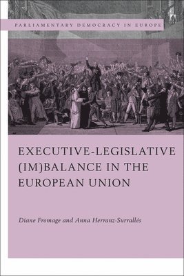 bokomslag Executive-legislative (Im)balance in the European Union