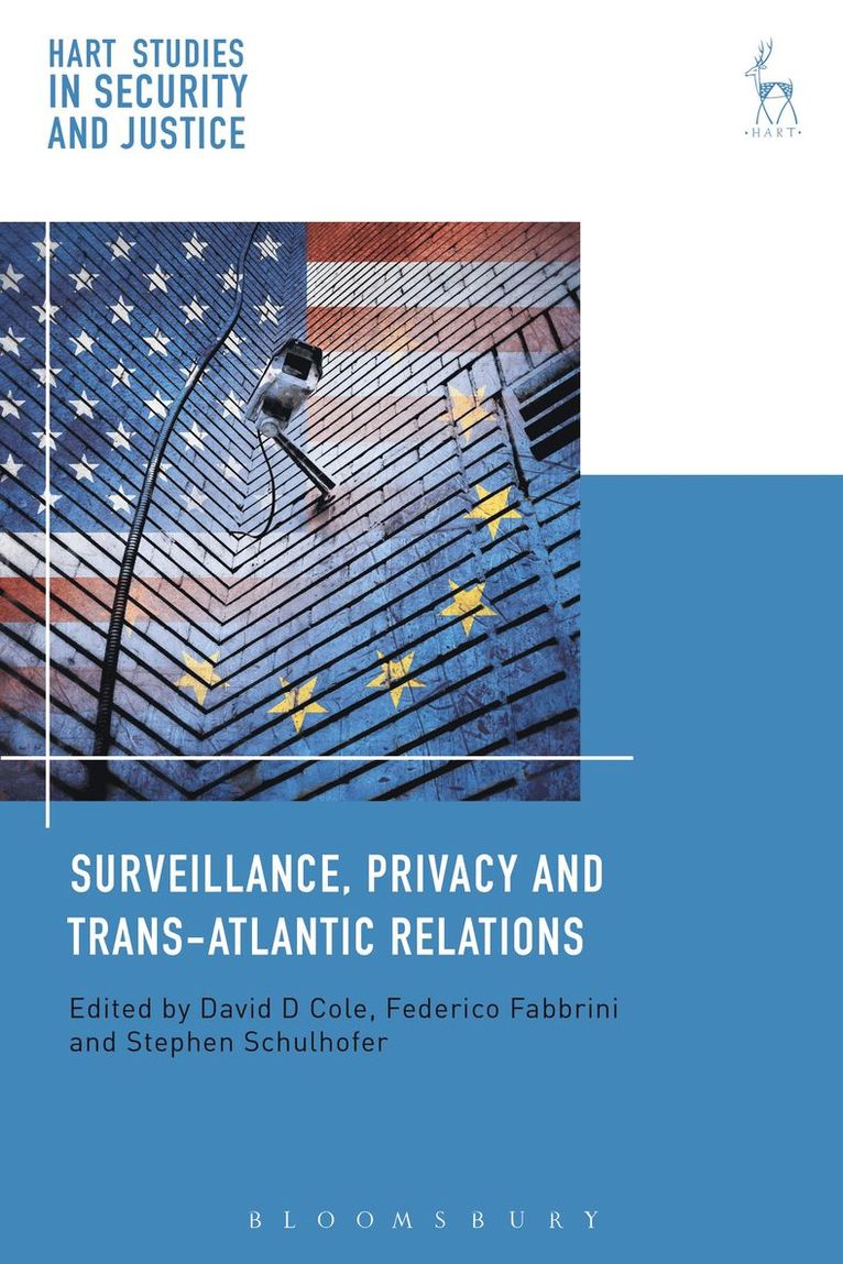 David Cole, Federico Fabbrini, Stephen Schulhofer, Professor David Cole, Ireland) Fabbrini, Federico (Dublin City University - Surveillance, Privacy and Trans-Atlantic Relations, Häftad