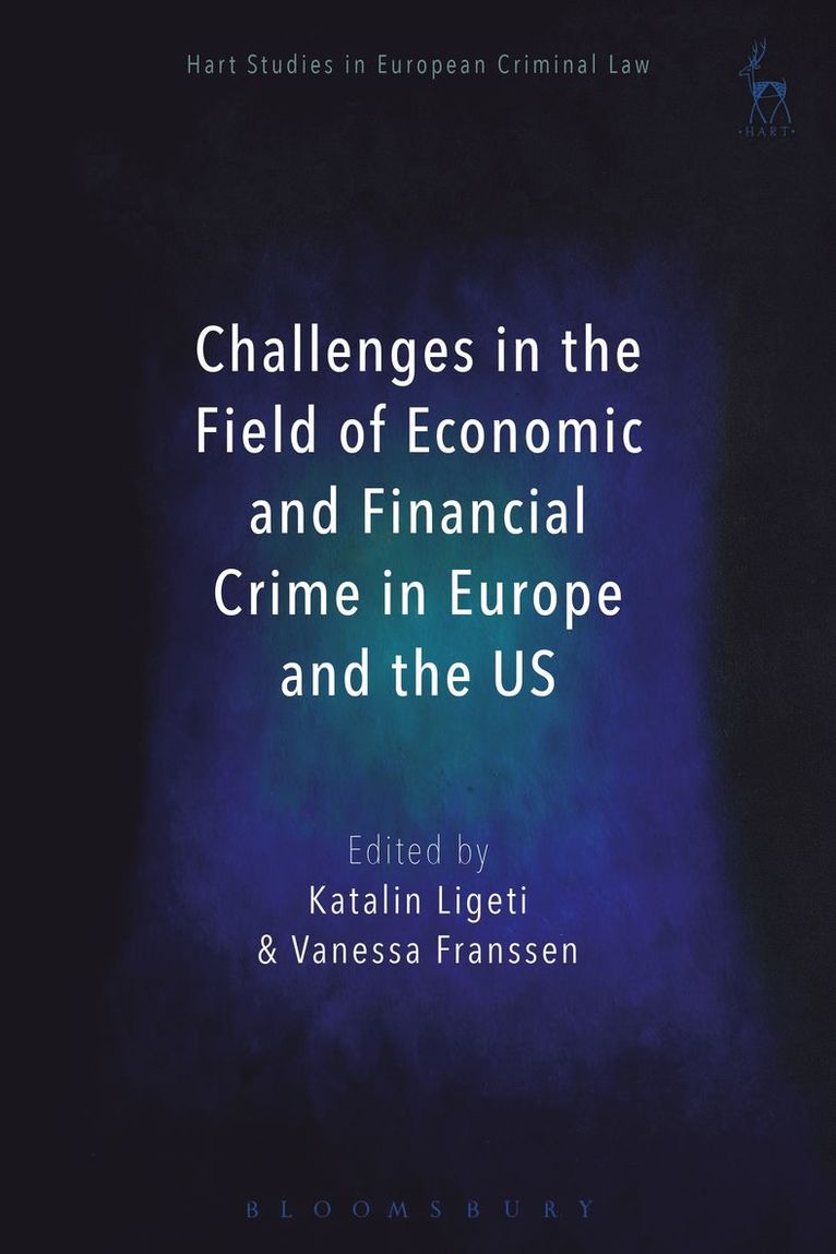 Challenges in the Field of Economic and Financial Crime in Europe and the US