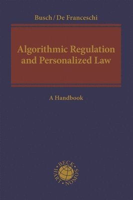 Algorithmic Regulation and Personalized Law 1