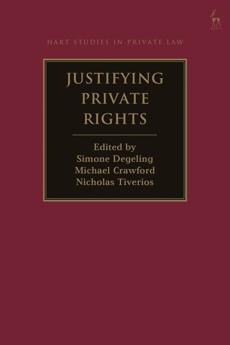 Justifying Private Rights 1