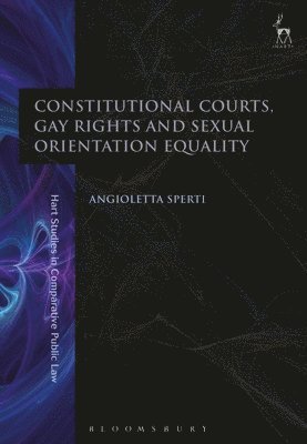 Constitutional Courts, Gay Rights and Sexual Orientation Equality 1