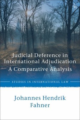 Judicial Deference in International Adjudication 1