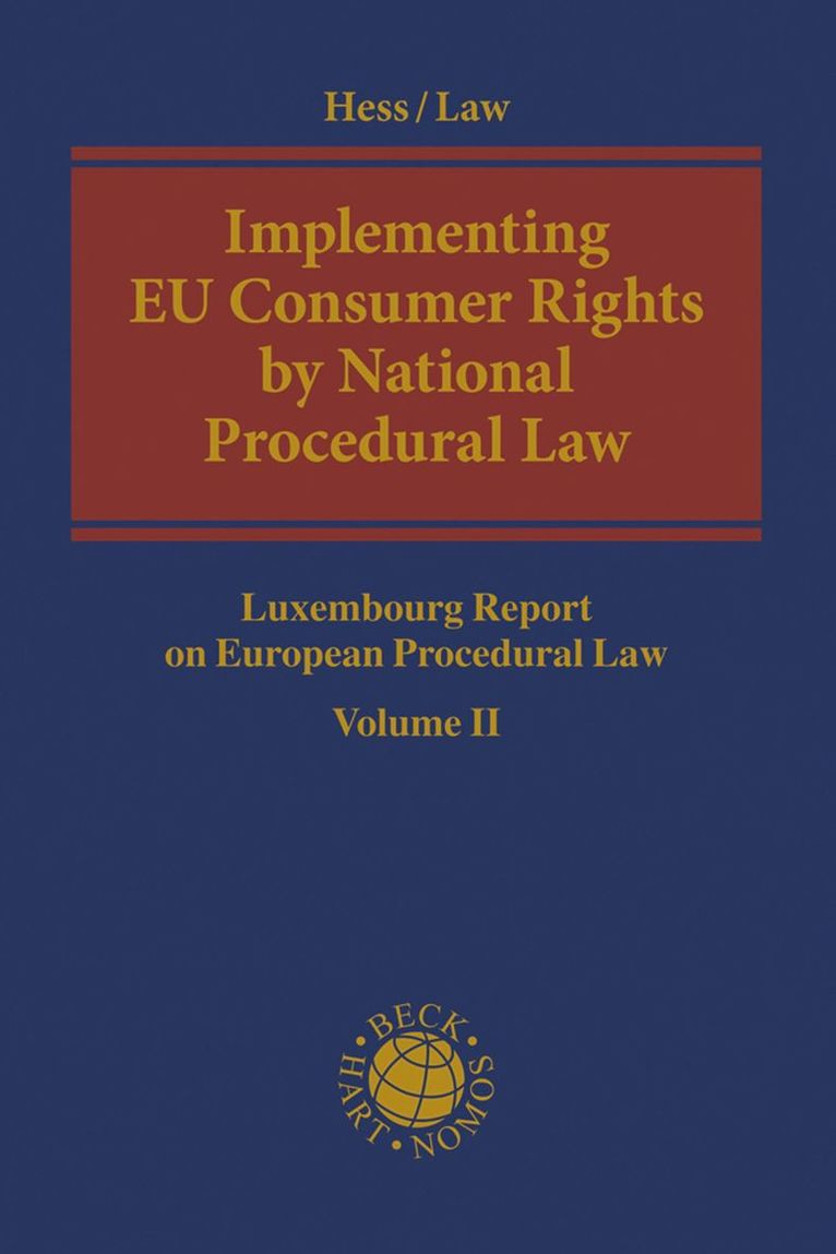 Burkhard Hess, Stephanie Law - Implementing  EU Consumer Rights by National Procedural Law, Inbunden