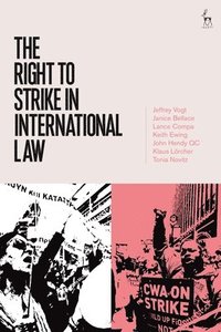 bokomslag The Right to Strike in International Law