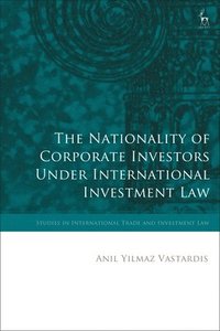 bokomslag Nationality of Corporate Investors under International Investment Law