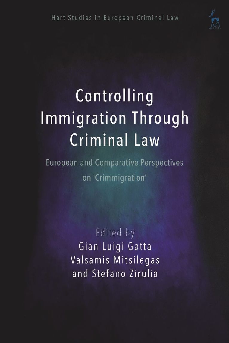 Controlling Immigration Through Criminal Law