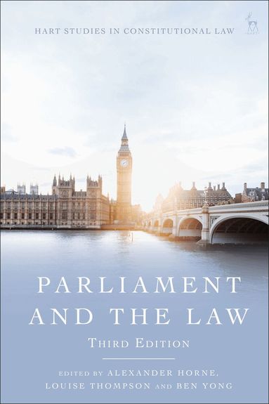 Alexander Horne, Louise Thompson, Ben Yong - Parliament and the Law, Inbunden