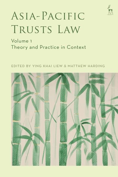 Ying Khai Liew, Matthew Harding - Asia-Pacific Trusts Law, Volume 1, Inbunden