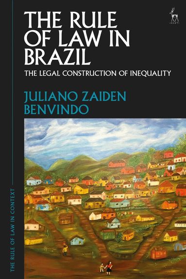 Juliano Zaiden Benvindo, Gabrielle Appleby - Rule of Law in Brazil, Inbunden