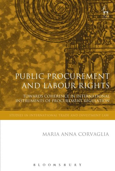 Maria Anna Corvaglia, Gabrielle Marceau - Public Procurement and Labour Rights, Häftad