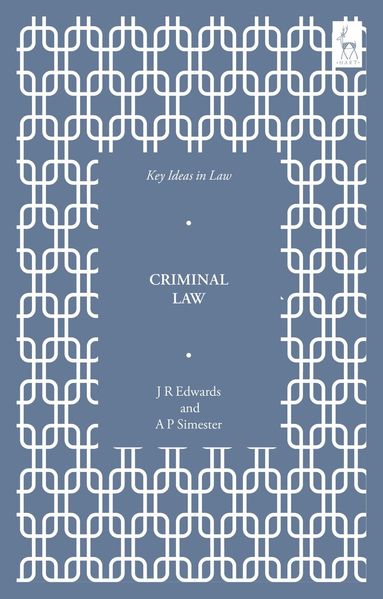 J R Edwards, A P Simester, Nicholas McBride, Nicholas Mcbride - Key Ideas in Criminal Law, Häftad