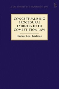 bokomslag Conceptualising Procedural Fairness in EU Competition Law
