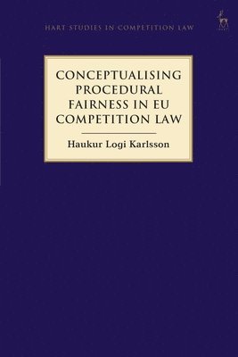 bokomslag Conceptualising Procedural Fairness in EU Competition Law