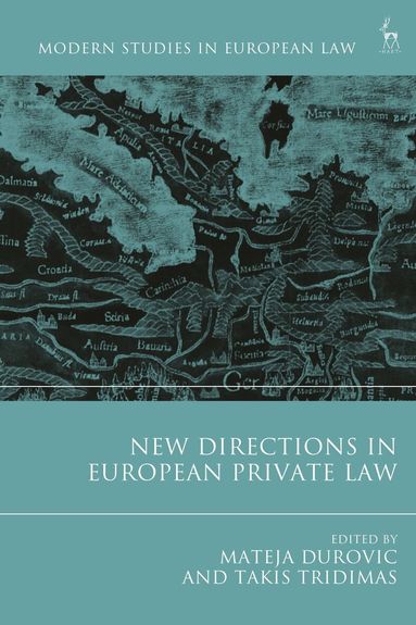 Takis Tridimas, Mateja Durovic - New Directions in European Private Law, Inbunden