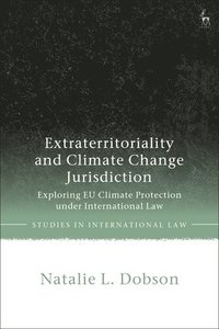 bokomslag Extraterritoriality and Climate Change Jurisdiction