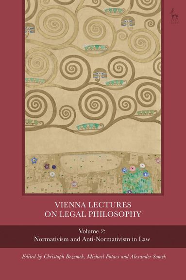 Christoph Bezemek, Michael Potacs, Alexander Somek - Vienna Lectures on Legal Philosophy, Volume 2, Inbunden