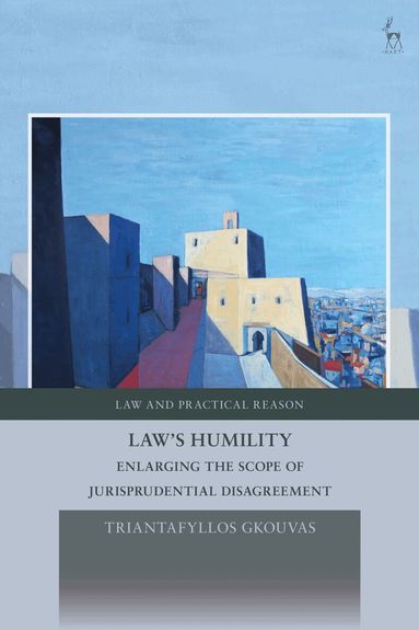 Triantafyllos Gkouvas, George Pavlakos - Law's Humility, Inbunden