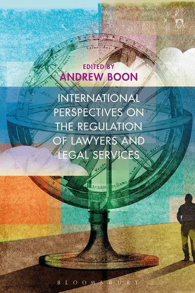 Andrew Boon - International Perspectives on the Regulation of Lawyers and Legal Services, Häftad