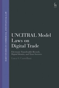 bokomslag UNCITRAL Model Laws on Digital Trade