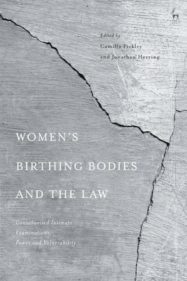 Womens Birthing Bodies and the Law 1