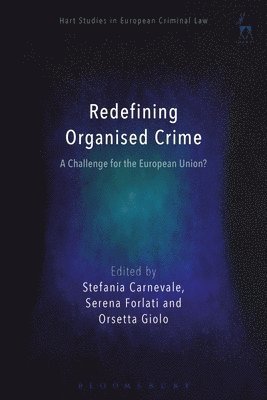 Redefining Organised Crime: A Challenge for the European Union? 1