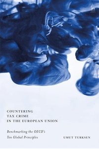 bokomslag Countering Tax Crime in the European Union