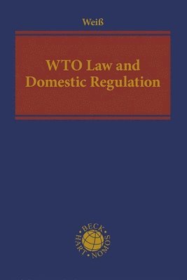 bokomslag WTO Law and Domestic Regulation