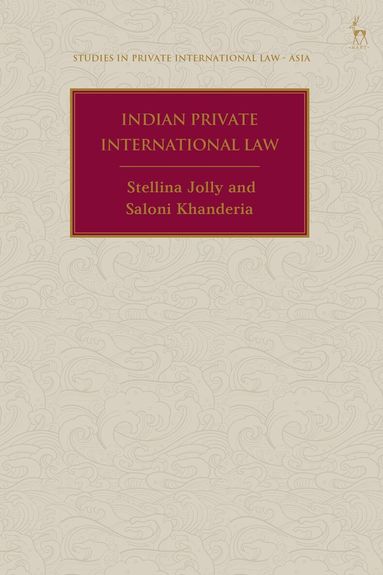 Stellina Jolly, Saloni Khanderia, Anselmo Reyes - Indian Private International Law, Inbunden
